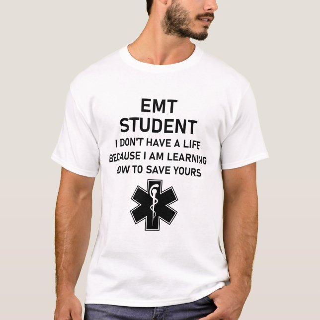EMT Student Ich habe kein Leben, weil T-Shirt (Vorderseite)