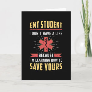 EMT Student Paramedic Ambulance EMS Nurse Funny Karte