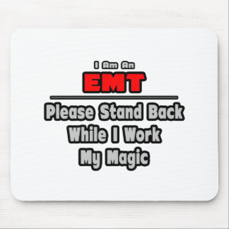 EMT ... Zurück ... Arbeit meine Magie Mousepad