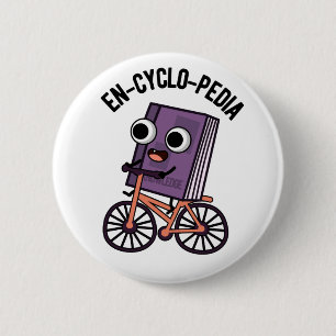 En-Cyclo-Pedia Funny Encyclopedia Pun Button
