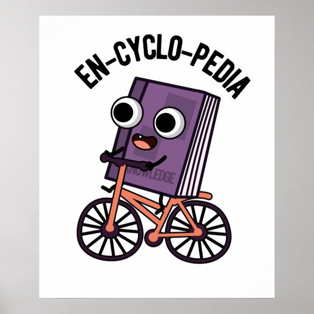 En-Cyclo-Pedia Funny Encyclopedia Pun Poster (Vorne)