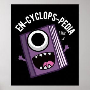 En-cyclops-pedia Funny Encyclopedia Pun Dark BG Poster