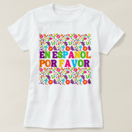 En Español Por Favor , Spanischer Lehrer Geschenk  T-Shirt