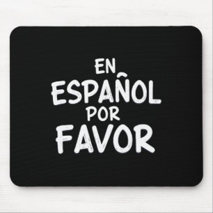 En Espanol Por Favor Spanischlehrer 3 Mousepad