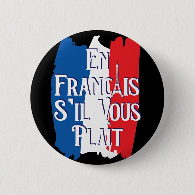 En Francais S'il Vous Plait - Französische Sprache Button (Vorderseite)