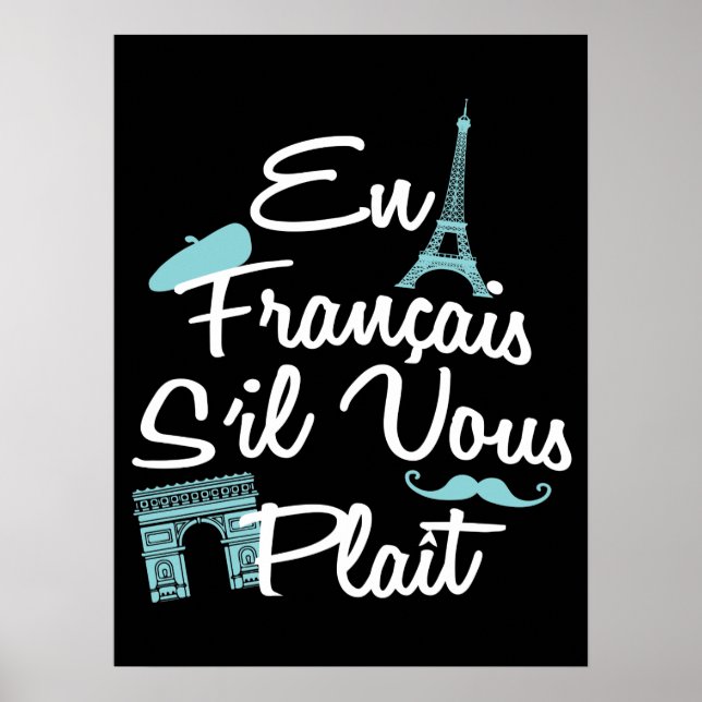 En Francais S'il Vous Plait - Französische Sprache Poster (Vorne)