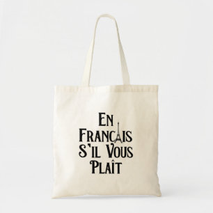 En Francais S'il Vous Plait - Französische Sprache Tragetasche