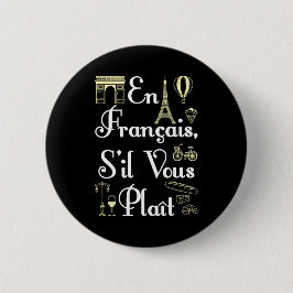 En Francais S'il Vous Plait Französischlehrerin Button