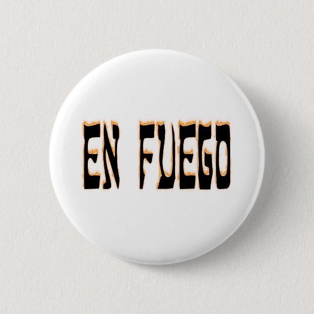 En Fuego (auf Feuer) Button (Vorderseite)