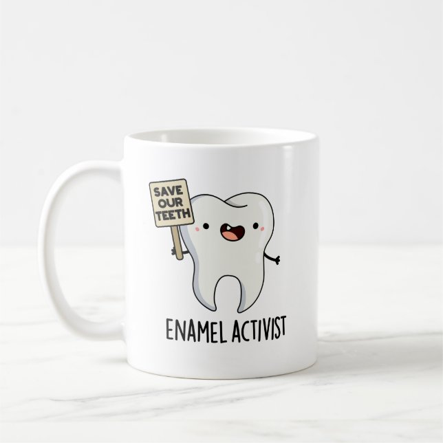 Enamel Activist Funny Dental Tooth Puff Kaffeetasse (Links)