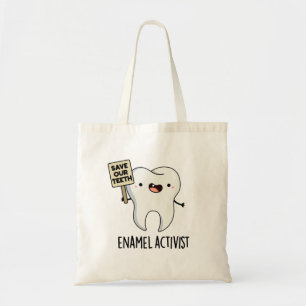 Enamel Activist Funny Dental Tooth Puff Tragetasche