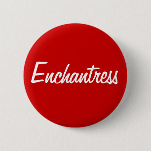 "Enchantress-" Knopf Button