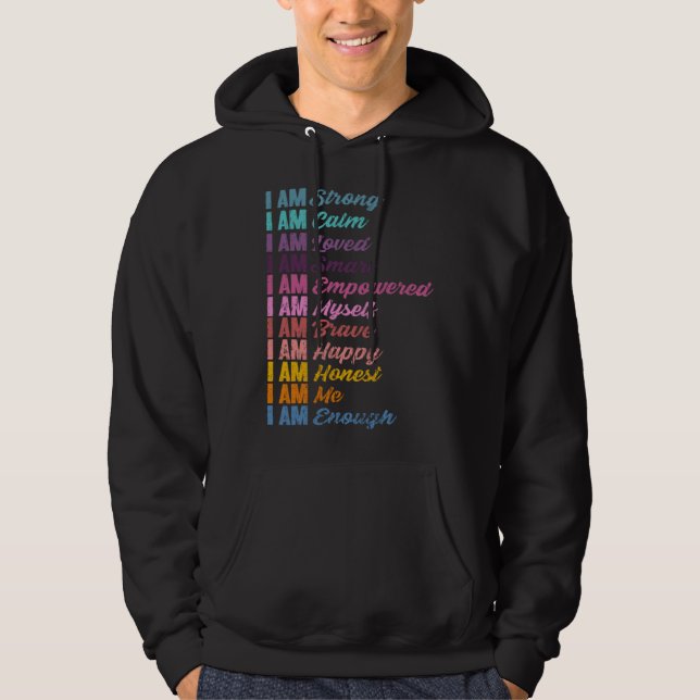Encouraging Self Affirmations Humanity Love Positi Hoodie (Vorderseite)
