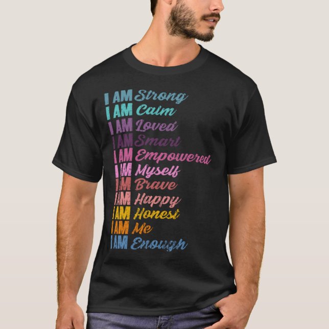 Encouraging Self Affirmations Humanity Love Positi T-Shirt (Vorderseite)