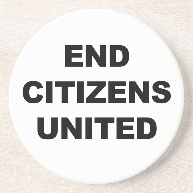 End Citizens United Getränkeuntersetzer (Vorne)