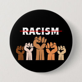 End Racism Multi Shade Fists Button