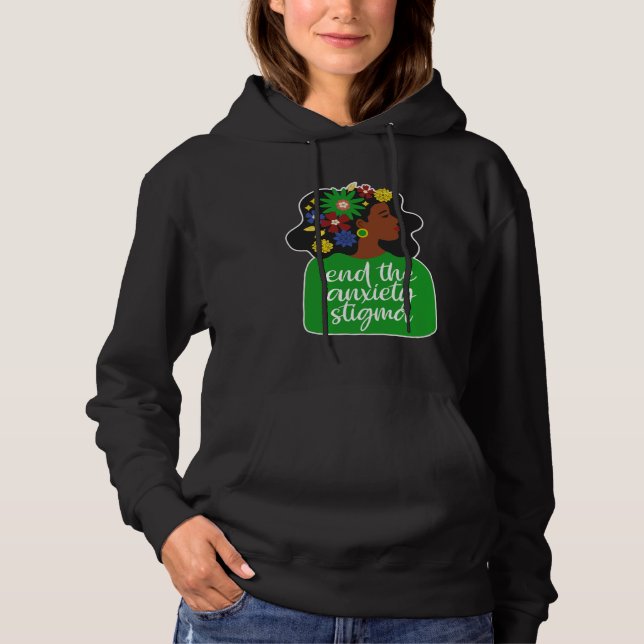 End The Anxiety Stigma Mental Health Black Woman A Hoodie (Vorderseite)