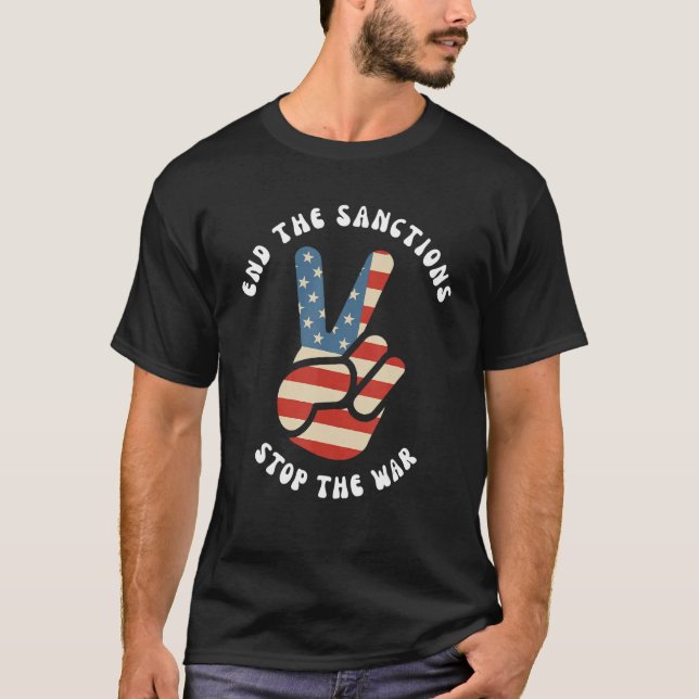 End the Sanctions Anti War Peace 11 T-Shirt (Vorderseite)