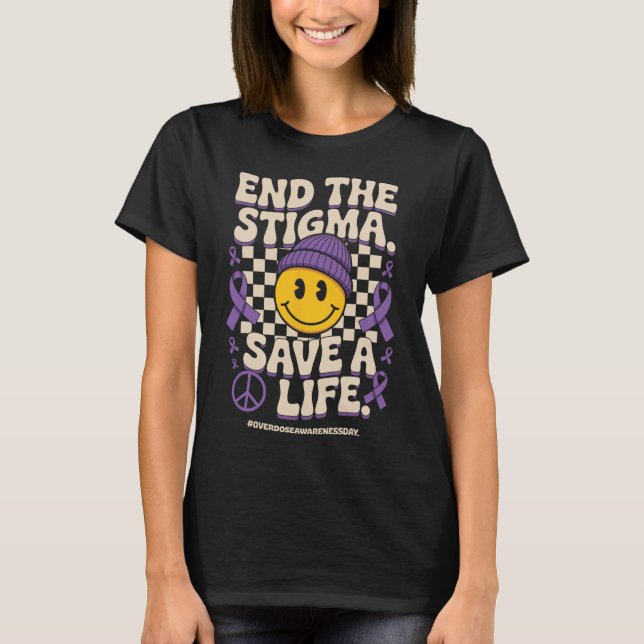 End The Stigma Save A Life Groovy Overdose Awarene T-Shirt (Vorderseite)