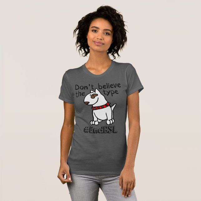 #endBSL glauben nicht der Art - Bullterrier T-Shirt (Vorne ganz)