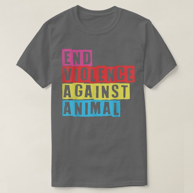 Ende der Gewalt gegen tierisches Vegetarisches Ani T-Shirt (Design vorne)