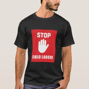 Ende der Kinderarbeit - Kinderarbeit stoppen T-Shirt