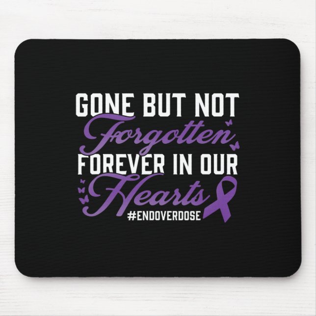 Ende der Überdosierung Loved One Memorial Erinneru Mousepad (Vorne)