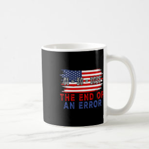 Ende des Shirts 20. Januar 2025 Einweihung Kaffeetasse