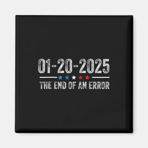 Ende des Shirts 20. Januar 2025 Einweihung Magnet