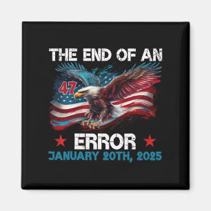 Ende des Shirts 20. Januar 2025 Einweihung Magnet