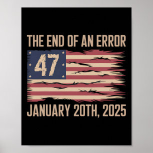 Ende eines Fehlers 20. Januar 2025 Präsident Inaug Poster