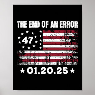 Ende eines Fehlers 20. Januar 2025 Trump Einweihun Poster