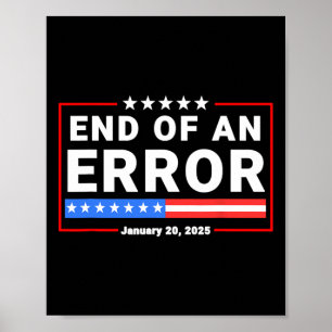 Ende eines Fehlers 20. Januar 2025 Trump Einweihun Poster