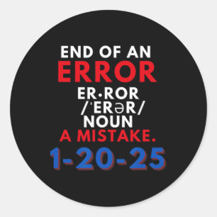 Ende eines Fehlers 20. Januar 2025 Trump Inaugu Runder Aufkleber
