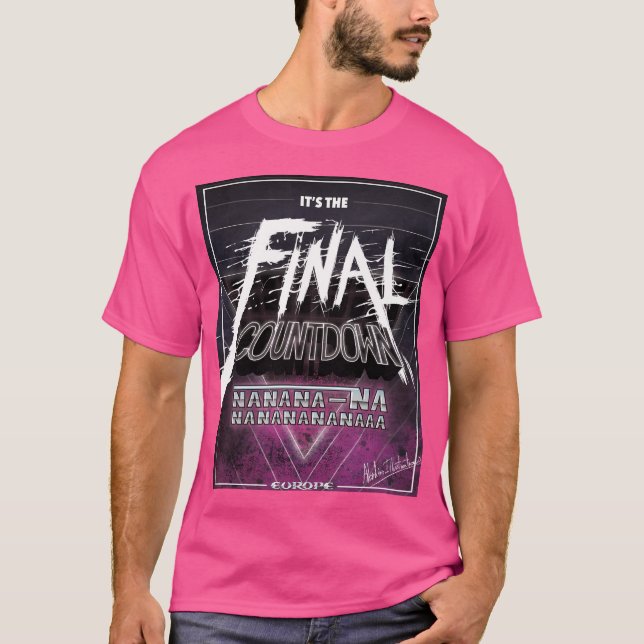 Endgültige Countdown T-Shirt (Vorderseite)
