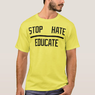 ENDhaß - ERZIEHEN SIE T-Shirt