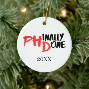 Endlich fertig - Schwarzes PHD-Abschlusszitat-Desi Keramik Ornament