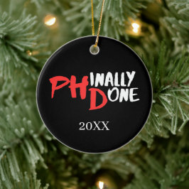 Endlich fertig - Schwarzes PHD-Abschlusszitat-Desi Keramik Ornament