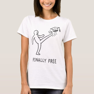 Endlich frei T-Shirt