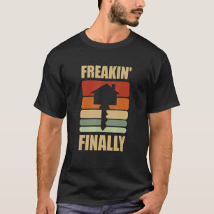 Endlich Hausbesitzer Hausbesitzerin Einweihung T-Shirt