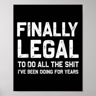 Endlich legales Funny 21. Geburtstag Geschenk für Poster