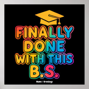 Endlich mit den B.S. Ein humorvoller Abschluss Poster