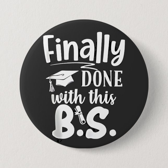 Endlich mit diesem BS Funny Abschluss 2025 getan Button (Vorderseite)