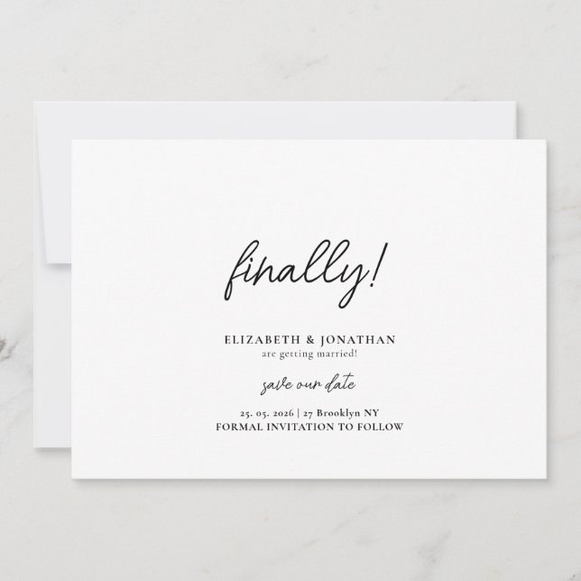 Endlich Script Minimalistische Hochzeit Terminankü Save The Date (Vorderseite)