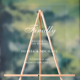 Endlich White Script Wedding Willkommen Acrylschild