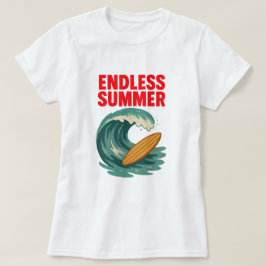 Endloser Sommer: Reiten in der Welle T-Shirt