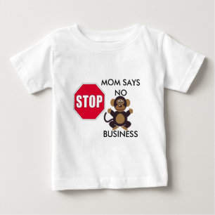 ENDMama SAGT KEIN GESCHÄFT Baby T-shirt