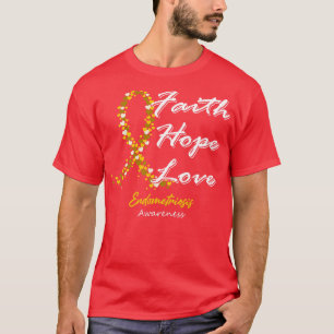 Endometriose Bewusstsein Glaube Hoffnung Liebe in T-Shirt