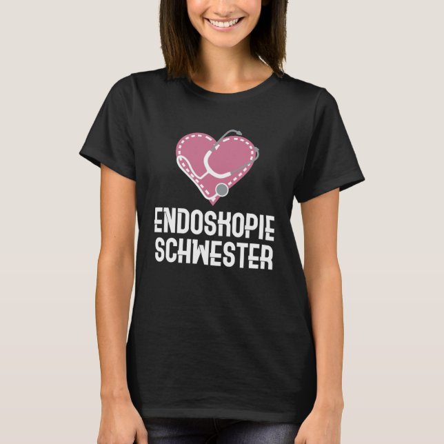 Endos Schwester Nurse Care Proud Profession T-Shirt (Vorderseite)