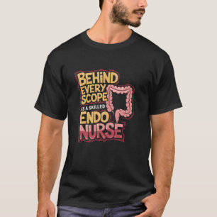 Endoskopie Nurse Endo Nurse Zitat für endoskopisch T-Shirt